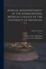 Annual Announcement of the Homoeopathic Medical College of the University of Michigan; 1906/07, 1907/08 Cover Image