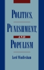 Politics, Punishment, and Populism (Studies in Crime and Public Policy) By Windlesham Cover Image