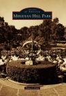 Meridian Hill Park (Images of America) By Fiona J. Clem Cover Image