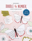 Doodle by Number: A Guide to Calming the Chaos By Melissa Lloyd Cover Image