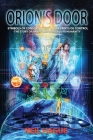 Orion's Door: Symbols of Consciousness & Blueprints of Control - The Story of Orion's Influence Over Humanity By Neil Hague Cover Image
