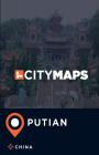 City Maps Putian China By James McFee Cover Image