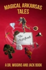 Magical Arkansas Tales By Michael N. Wiggins, Jack Wiggins Cover Image