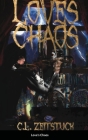 Love's Chaos: A Sequel to Lost Chaos By C. L. Zeitstück Cover Image