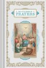 The Little Book of Prayers: (Prayer Book, Bible Verse Book, Devotionals for Women and Men) By Chronicle Books Cover Image