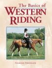 The Basics of Western Riding By Charlene Strickland, Martha Josey (Foreword by) Cover Image