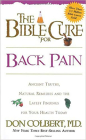 The Bible Cure for Back Pain: Ancient Truths, Natural Remedies and the Latest Findings for Your Health Today (New Bible Cure (Siloam)) By Don Colbert Cover Image