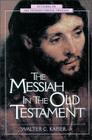 The Messiah in the Old Testament (Studies in Old Testament Biblical Theology) By Walter C. Kaiser Jr Cover Image