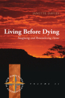 Living Before Dying: Imagining and Remembering Home (New Directions in Anthropology #41) By Janette Davies Cover Image