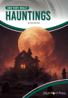 Hauntings (Are They Real?) By Carla Mooney Cover Image