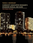 Community Association Manager's Standard Manual and Guide: Find Hidden Savings By Thomas A. Westerkamp Cover Image