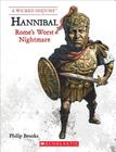 Hannibal (Revised Edition) (A Wicked History) By Philip Brooks Cover Image
