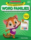 Little Learner Packets: Word Families: 10 Playful Units That Teach Key Spelling Patterns Cover Image
