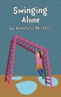 Swinging Alone By Anneliese Mireles Cover Image