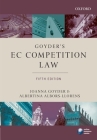 Goyder's EC Competition Law (Oxford European Union Law Library) By Joanna Goyder, Albertina Albors-Llorens Cover Image
