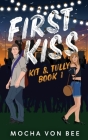 First Kiss: Kit and Tully Book 1 Cover Image
