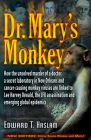 Dr. Mary's Monkey: How the Unsolved Murder of a Doctor, a Secret Laboratory in New Orleans and Cancer-Causing Monkey Viruses Are Linked to Lee Harvey Oswald, the JFK Assassination and Emerging Global Epidemics By Edward T. Haslam, Jim Marrs (Foreword by) Cover Image
