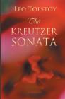 The Kreutzer Sonata By Leo Tolstoy Cover Image