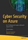 Cyber Security on Azure: An It Professional's Guide to Microsoft Azure Security Cover Image
