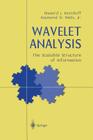 Wavelet Analysis: The Scalable Structure of Information By Howard L. Resnikoff, Raymond O. Jr. Wells Cover Image