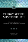 Clergy Sexual Misconduct: A Systems Approach to Prevention, Intervention, and Oversight Cover Image