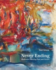 Never Ending: Modernist Painting Past and Future Cover Image