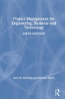 Project Management for Engineering, Business and Technology By John M. Nicholas, Herman Steyn Cover Image