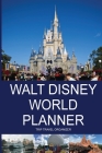 Walt Disney World Planner - Trip Travel Organizer Cover Image