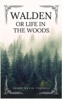 Walden: or Life in the Woods (Easy to Read Layout) Cover Image