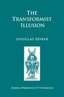 The Transformist Illusion By Douglas Dewar Cover Image