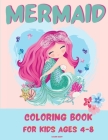 Mermaid Coloring Book for Kids 4-8: Amazing Fan Activity Book for kids age4-8, Beautiful MERMAID and sea creatures Cover Image