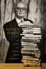 Maurice Samuel: Life and Letters of a Secular Jewish Contrarian (Jews and Judaism:  History and Culture) Cover Image
