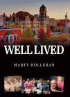 Well Lived By Marty Holleran Cover Image