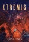 Xtremis By Jose Degracia Cover Image