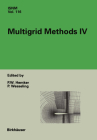Multigrid Methods IV (International Series of Numerical Mathematics #116) Cover Image