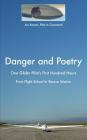 Danger and Poetry: One Glider Pilot's First Hundred Hours, from Flight School to Rescue Mission Cover Image