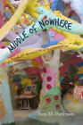 Middle of Nowhere: Religion, Art, and Pop Culture at Salvation Mountain By Sara M. Patterson Cover Image