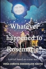 Whatever happened to Rosemarie? Cover Image