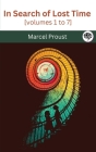 In Search of Lost Time [volumes 1 to 7] By Marcel Proust Cover Image
