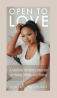 Open to Love: A Modern Woman's Memoir on Being Single and Happy By Aji R. Michael Cover Image