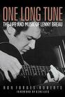 One Long Tune: The Life and Music of Lenny Breau Cover Image