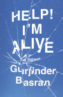 Help! I'm Alive By Gurjinder Basran Cover Image
