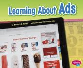 Learning about Ads (Media Literacy for Kids) By Martha E. H. Rustad Cover Image