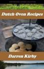 Dutch Oven Recipes By Darren Kirby Cover Image