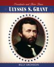 Ulysses S. Grant (Presidents and Their Times) By Billy Aronson Cover Image