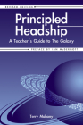 Principled Headship: A Teacher's Guide to the Galaxy (Revised Edition) By Terry Mahony Cover Image