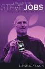 Steve Jobs: Thinking Differently (A Real-Life Story) By Patricia Lakin Cover Image