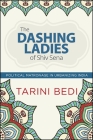 The Dashing Ladies of Shiv Sena: Political Matronage in Urbanizing India Cover Image