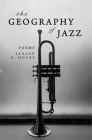 The Geography of Jazz By Lenard D. Moore Cover Image