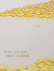 Event  Factory By Renee Gladman Cover Image